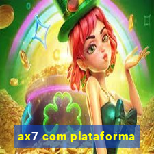 ax7 com plataforma